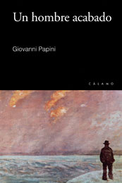 Un hombre acabado de Giovanni Papini