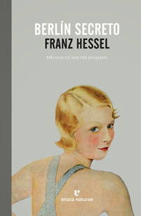 Berlín secreto de Franz Hessel