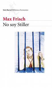 No soy Stiller, de Max Frisch