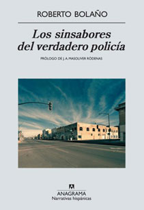 Crítica de Los sinsabores del verdadero policía de Roberto Bolaño