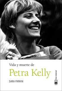 'Vida y muerte de Petra Kelly', de Sara Parkin