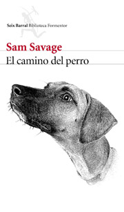 'El camino del perro', de Sam Savage