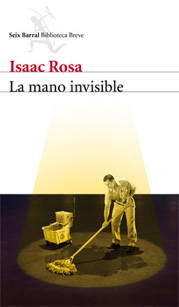 Crítica de La mano invisble, de Isaac Rosa