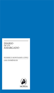 Diario de un amargado, de Federico Montalbán López