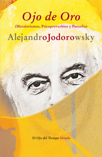 Ojo de Oro, de Alejandro Jodorowsky